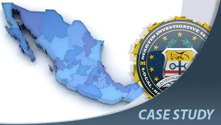 Case study: Mexico ransom case. Martin Investigative Services. (800) 577-1080