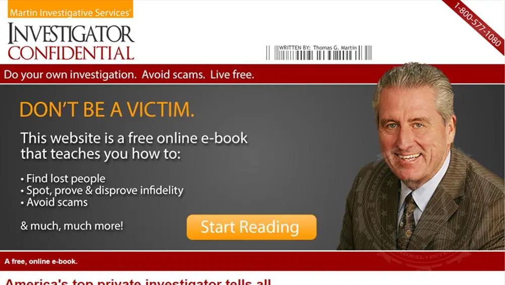 Investigator Confidential A free, online e-book. This site is the full text of Thomas Martin’s book, If You Only Knew, now online for free. This book teaches you how to find lost people, prove and disprove infidelity, avoid scams, and more.