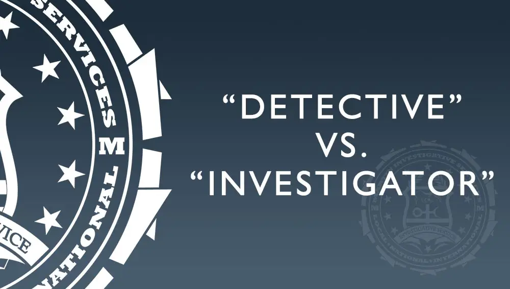 The difference between a private detective and a private investigator. What each one is and what each one does.