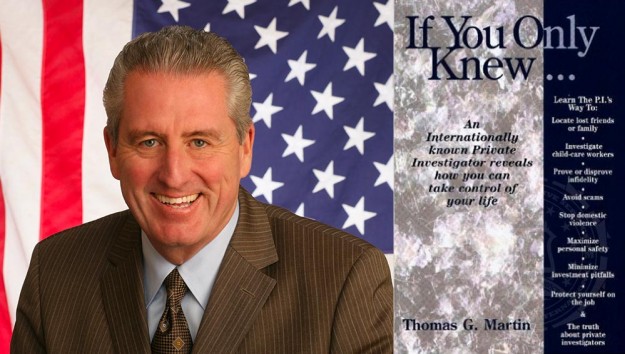 Thomas G. Martin, private investigator, former Federal agent, and author of 1997's 'If You Only Knew', now available for free online at InvestigatorConfidential.com