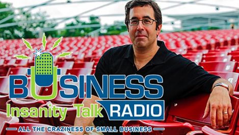 Business Insanity Talk-Radio with Barry Moltz