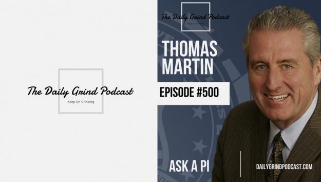 Thomas G. Martin appeared on the 500th episode of the Daily Grind Podcast.
