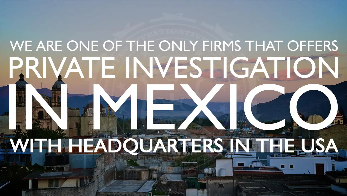 We Martin Investigative Services is one of the only firms that offers private investigation in Mexico, with headquarters in the USA. Martin Investigative Services. (800) 577-1080